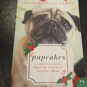 Pupcakes Paperback book by Annnie England Noblin